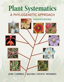 Plant Systematics: A Phylogenetic Approach, Fourth Edition