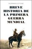 BREVE HISTORIA DE LA PRIMERA GUERRA MUNDIAL (T.D)