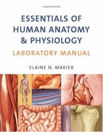 Essentials of Human Anatomy & Physiology Laboratory Manual (4th Edition)