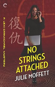 No Strings Attached (A Lexi Carmichael Mystery)