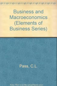 Business and Macroeconomics (Elements of Business Series)