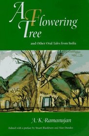 A Flowering Tree: And Other Oral Tales from India