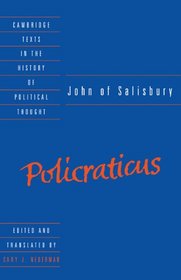 John of Salisbury: Policraticus (Cambridge Texts in the History of Political Thought)