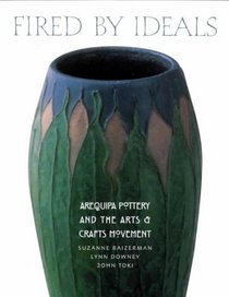 Fired by Ideals: Arequipa Pottery and the Arts and Crafts Movement