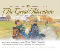 The Great Adventure: A Very Special Story for Children (Dove Award Signature Series)