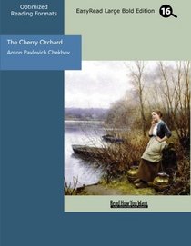 The Cherry Orchard (EasyRead Large Bold Edition): A Comedy in Four Acts