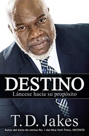 Destino: Lncese hacia su propsito (Spanish Edition)