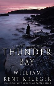 Thunder Bay (Cork O'Connor, Bk 7) (Audio CD) (Abridged)