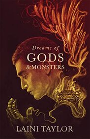 Dreams of Gods & Monsters (Daughter of Smoke & Bone, Bk 3)