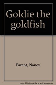 Goldie the goldfish
