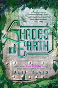 Shades of Earth (Across the Universe, Bk 3)