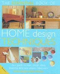 The Essential Book of Home Design Techniques (Essential book of...)