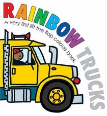 Rainbow Trucks (Lift the Flap) (Lift the Flap)