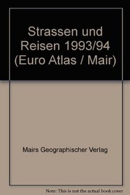 Strassen und Reisen 1993/94 (Euro Atlas / Mair) (German Edition)