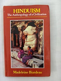 Hinduism: The Anthropology of a Civilization (French Studies in South Asian Culture and Society III)