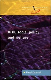 Risk, Social Policy and Welfare (Introducing Social Policy)