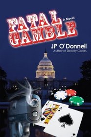 Fatal Gamble: A Novel