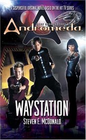 Gene Roddenberry's Andromeda: Waystation (Gene Roddenberry's Andromeda)