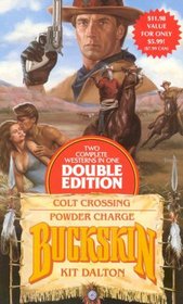 Colt Crossing/Powder Charge (Buckskin Double Edition)