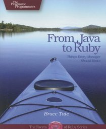 From Java to Ruby: Things Every Manager Should Know (Pragmatic Programmers)