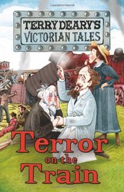 Terror on the Train (Victorian Tales)
