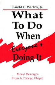 What To Do When Everyone's Doing It