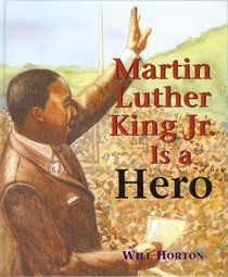 Martin Luther King Jr. Is a Hero