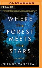 Where the Forest Meets the Stars (Audio MP3 CD) (Unabridged)