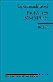 Lektreschlssel zu Paul Auster: Moon Palace