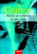 Nichts zu Verlieren / In Aller Stille (A is for Alibi / B is for Burglar) (Kinsey Millhone, Bks 1-2) (German Edition)