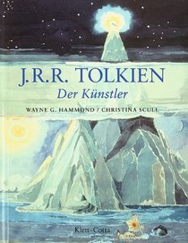 J. R. R. Tolkien. Der Knstler.