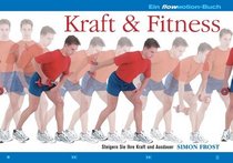 Kraft & Fitness.