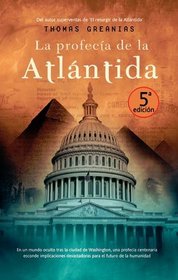 La profecia de la Atlantida/ The Atlantis Prophecy (Spanish Edition)