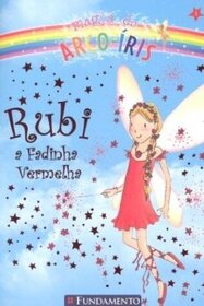 Rubi, A Fadinha Vermelha (Ruby the Red Fairy) (Rainbow Magic, Bk 1) (Portuguese Edition)