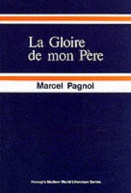 Gloire De Mon Pere (French Literary Texts)