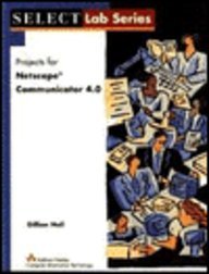Projects for Netscape Communicator 4.0 (Select Lab Series)