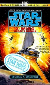 Wedges Gamble (Star Wars: X-Wing Series, Book 2)