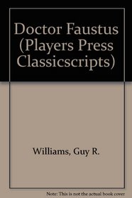 Doctor Faustus (Players Press Classicscripts)