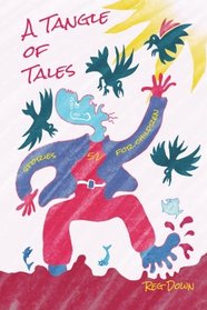 A Tangle of Tales: short stories for children