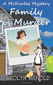 Family is Murder (McKinley Mysteries) (Volume 5)