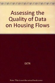 Assessing the Quality of Data on Housing Flows