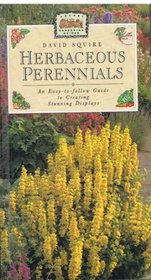 Herbaceous Perennials: An Easy-to-follow Guide to Creating Stunning Displays (Pocket Gardening Guides)
