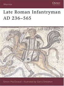 Late Roman Infantryman 236-565 Ad (Warrior, No 9)
