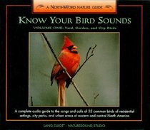 Know Your Bird Sounds, Vol.1: Yard, Garden, and City Birds (audio compact disc and 44-page booklet)