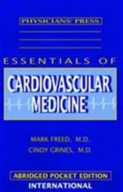 Essentials of Cardiovascular Medicine (Abridged)