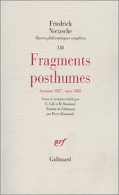 FRAGMENTS POSTHUMES AUT.1887-MARS 1888 OEUVRES T13