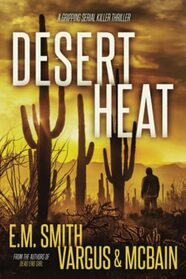 Desert Heat: A Gripping Serial Killer Thriller (Victor Loshak)