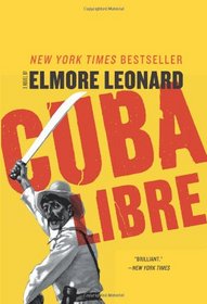 Cuba Libre: A Novel