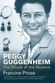 Peggy Guggenheim: The Shock of the Modern (Jewish Lives)