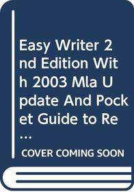 Easy Writer 2e with 2003 MLA Update and Pocket Guide to Research and: Documentation 3e